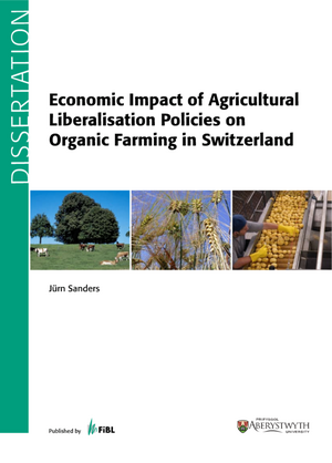 Economic Impact of Agricultural Liberalisation Policies on Organic Farming in Switzerland