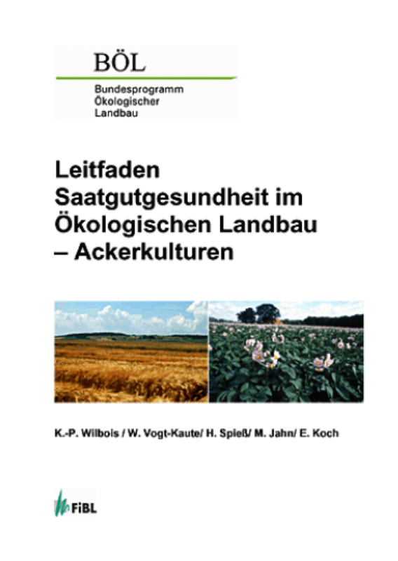 Cover: Leitfaden Saatgutgesundheit im Ökologischen Landbau - Ackerkulturen