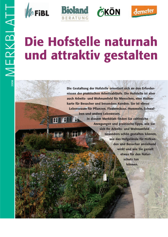 Cover: Die Hofstelle naturnah und attraktiv gestalten