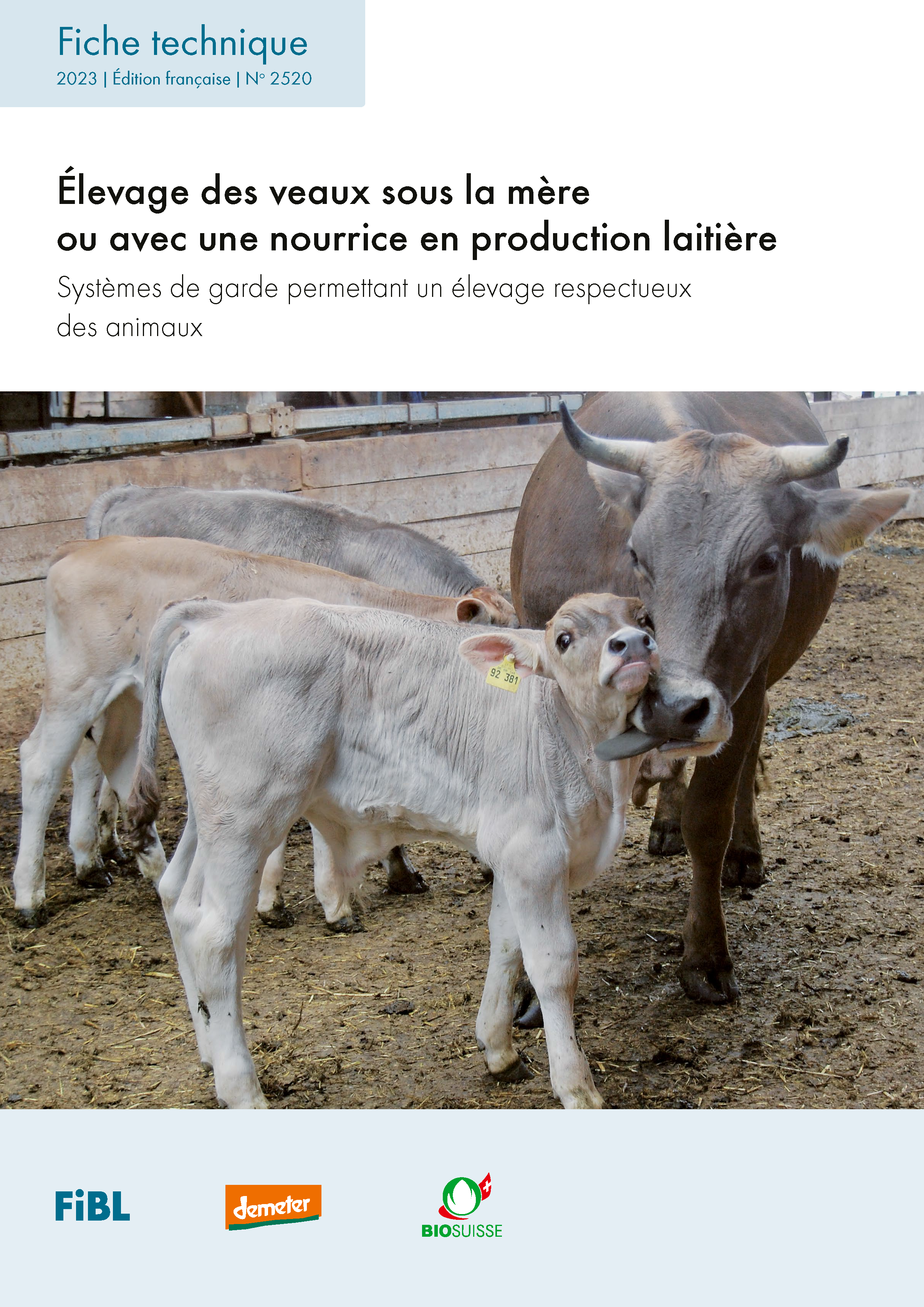 Cover: 	Élevage des veaux sous la mère ou avec une nourrice en production laitière