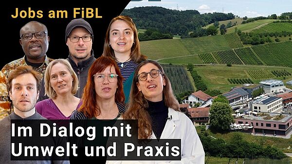 Portraits von 7 Personen, die im Video vorkommen, mit einer Drohnenaufnahme des FiBL im Hintergrund.