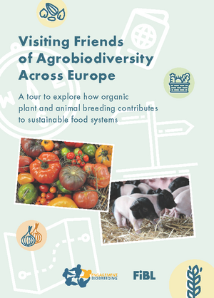 Visiting Friends of Agrobiodiversity Across Europe