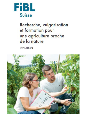 FiBL Suisse – Recherche, vulgarisation et formation pour une agriculture proche de la nature