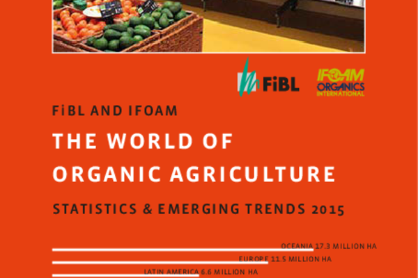 Cover: "The World of Organic Agriculture 2015"
