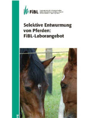 Selektive Entwurmung von Pferden: FiBL-Laborangebot