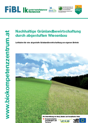 Nachhaltige Grünlandbewirtschaftung durch abgestuften Wiesenbau