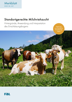 Cover: Standortgerechte Milchviehzucht. Hintergründe, Anwendung und Interpretation des Einschätzungsbogens