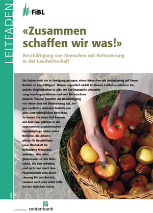 Zusammen schaffen wir was! - Beschäftigung von Menschen mit Behinderung in der Landwirtschaft