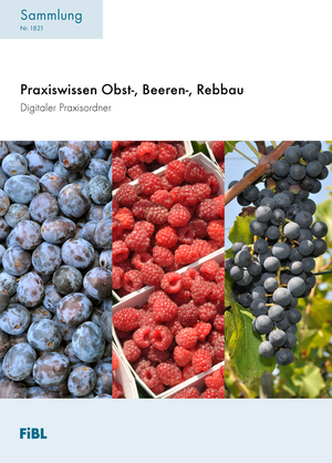 Praxiswissen Obst-, Beeren-, Rebbau