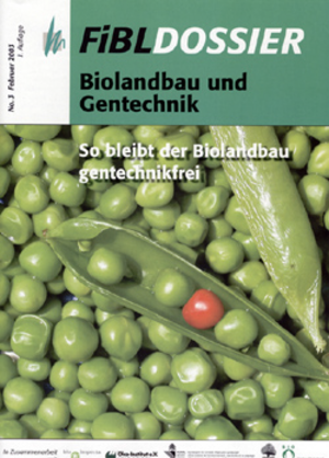 Biolandbau und Gentechnik