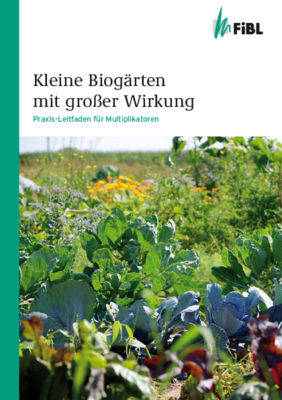 Titelbild "Kleine Biogärten mit großer Wirkung"
