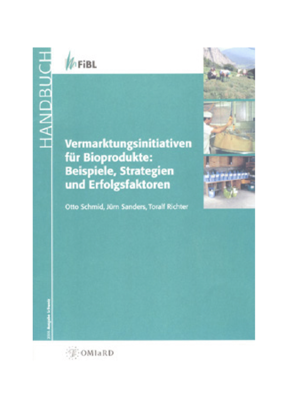 Cover: Vermarktungsinitiativen für Bioprodukte: Beispiele, Strategien, Erfolgsfaktoren