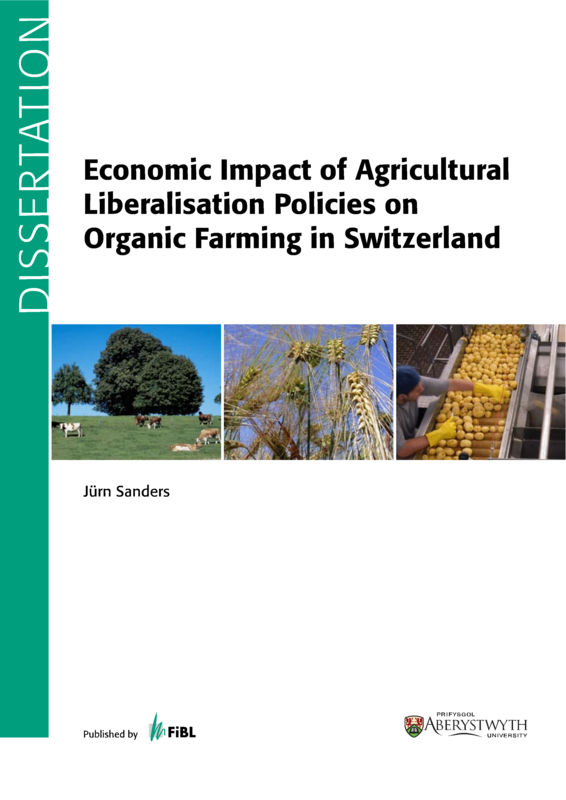 Cover: Economic Impact of Agricultural Liberalisation Policies on Organic Farming in Switzerland