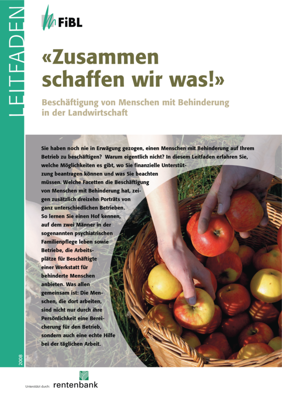 Cover: Zusammen schaffen wir was! - Beschäftigung von Menschen mit Behinderung in der Landwirtschaft