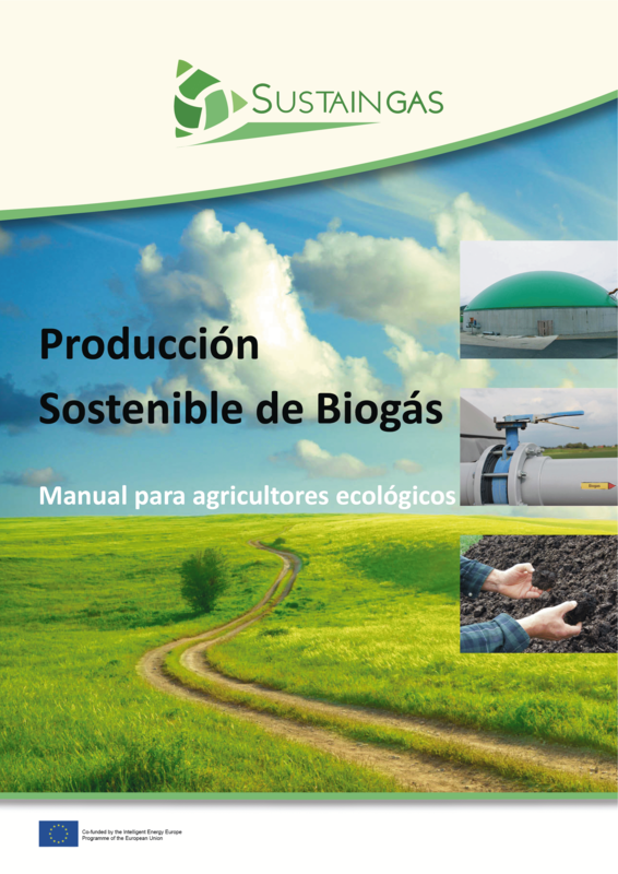 Cover: Producción Sostenible de Biogás – Manual para agricultores ecológicos