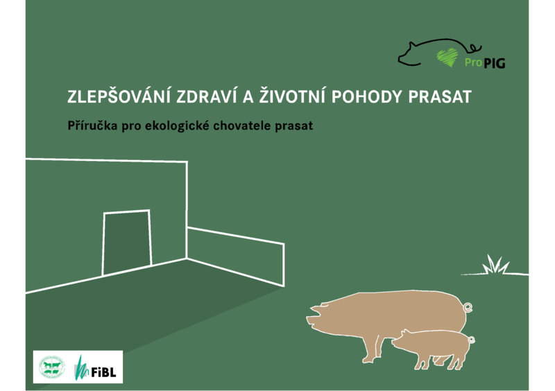 Cover: ZLEPŠOVÁNÍ ZDRAVÍ A ŽIVOTNÍ POHODY PRASAT